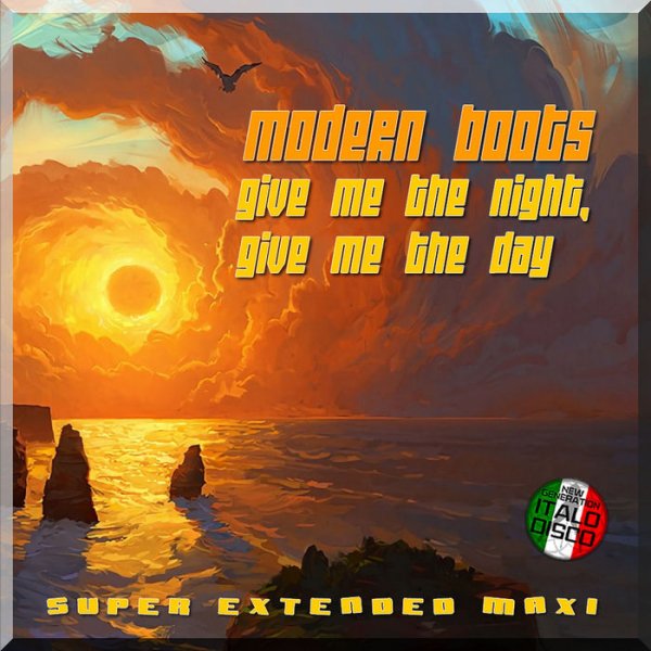 Modern Boots - Give Me the Night, Give Me the Day (Short Vocal Power Mix)