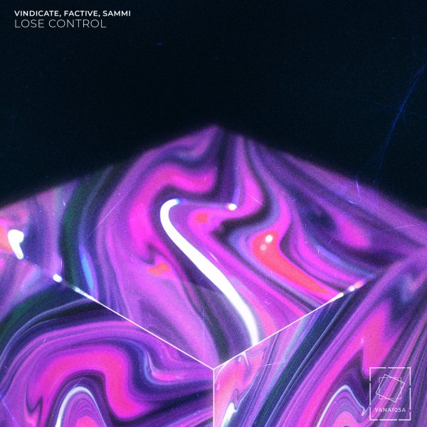 Factive, Vindicate (NZ), Sammi - Lose Control (Original Mix)