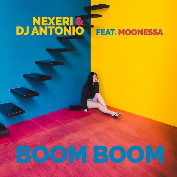 Nexeri &amp; DJ Antonio feat. Moonessa - Boom Boom (Extended Mix)
