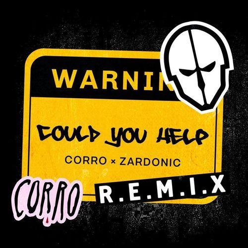 Corro - Could You Help (Zardonic Remix)