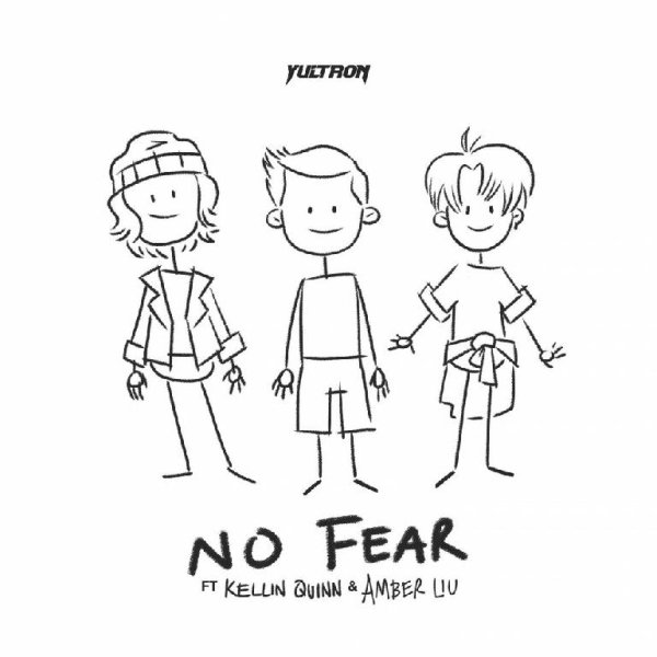 Yultron - No Fear(feat. Kellin Quinn, Amber Liu)