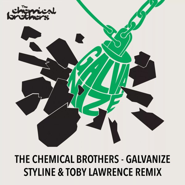 The Chemical Brothers - Galvanize (Styline &amp; Tоby Lawrence Remix)