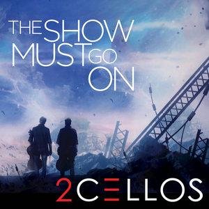 2CELLOS - The Show Must Go On