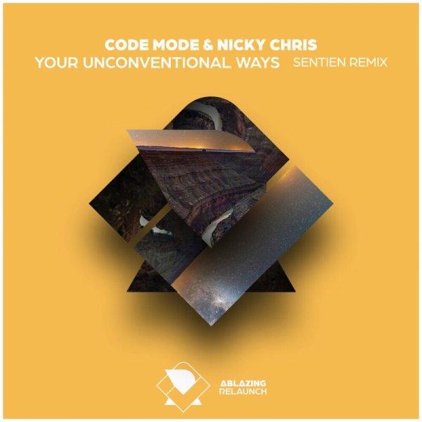 Code Mode / Nicky Chris - Your Unconventional Ways (Sentien Extended Remix)