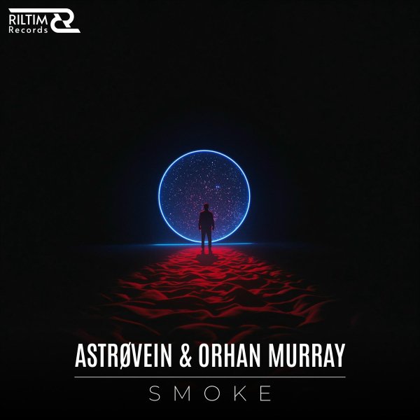 ASTROVEIN, Orhan Murray - Smoke