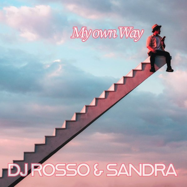 Sandra/DJ Rosso - My Own Way(Extended Mix), Extended Mix