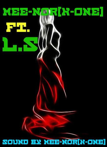 Mee-NoR[X-ONE] ft. L.S - Если бы...