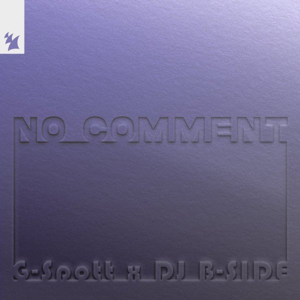 G-Spott &amp; DJ B-SIDE (UK) - No Comment (Extended Mix)