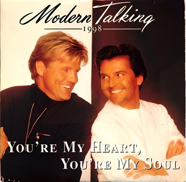 Modern Talking - You're My Heart, You're My Soul (New Version)