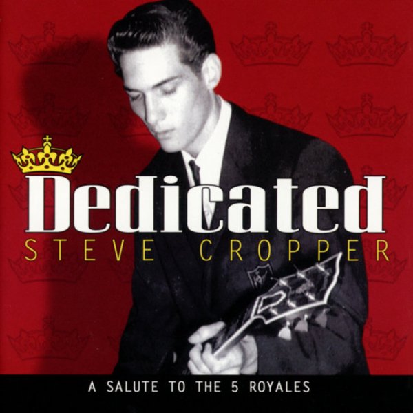 Steve Cropper - Thirty Second Lover