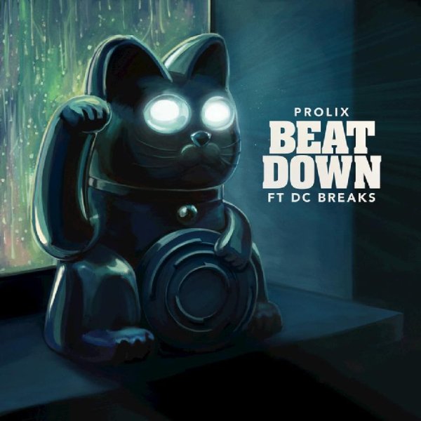 Prolix &amp; DC Breaks - Beat Down (Original Mix)