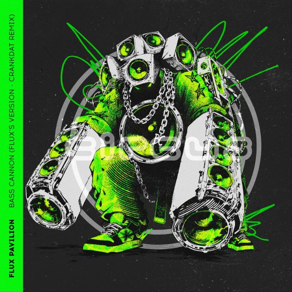 Flux Pavilion - Bass Cannon (Flux's Version) [Crankdat Remix]