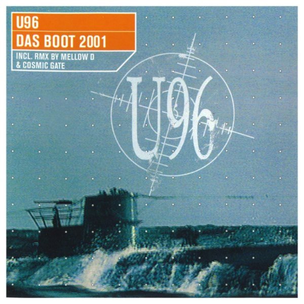 U96 - Das Boot 2001 (Mellow D Remix)