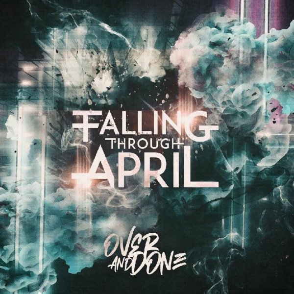 Falling Through April - Say It Again