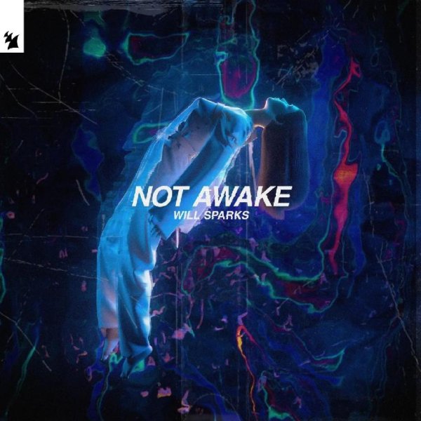 Will Sparks - Not Awake (Original Mix)