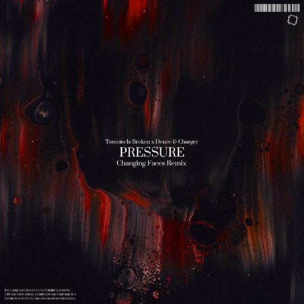 Toronto Is Broken, Deuce &amp; Charger - Pressure (Changing Faces Remix)