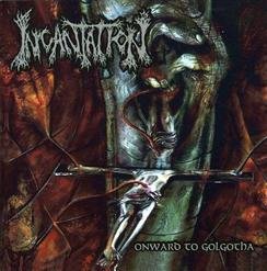 Incantation - Christening The Afterbirth