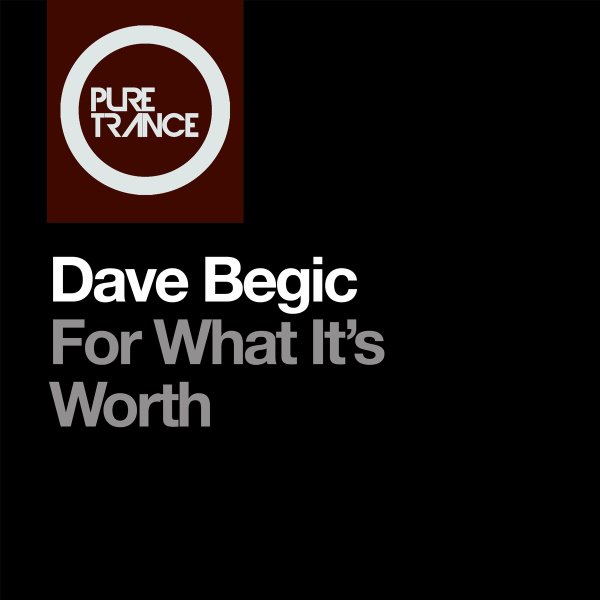 Dave Begic - For What It's Worth