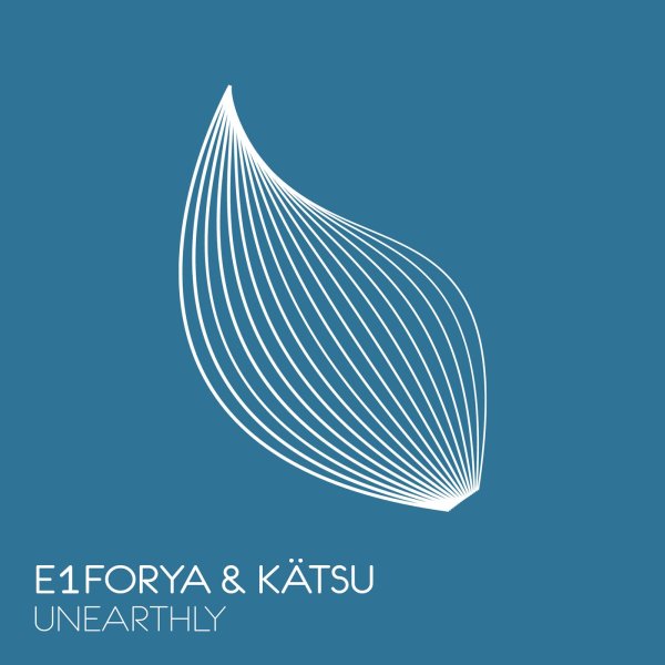 E1forya &amp; Kätsu - Unearthly (Extended Mix)