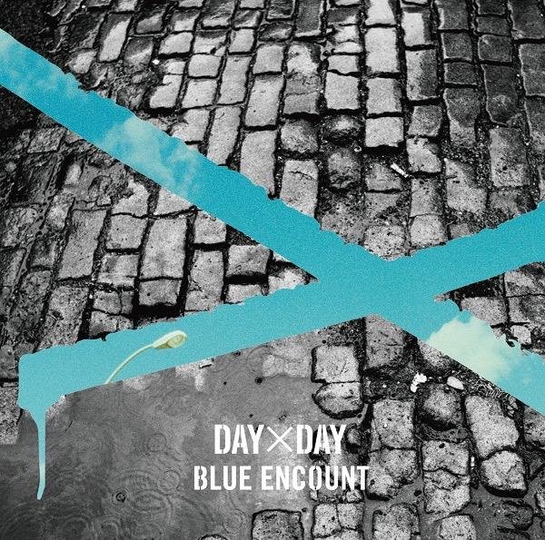 BLUE ENCOUNT - DAYxDAY