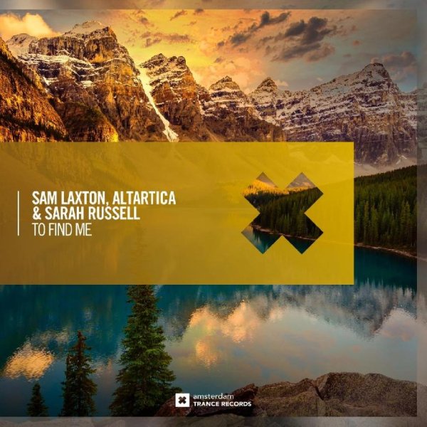 Sam Laxton, ALTARTICA &amp; Sarah Russell - To Find Me (Extended Mix)