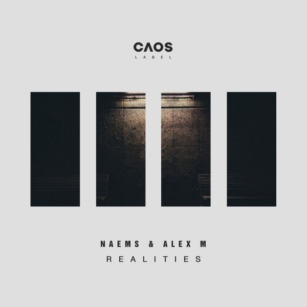 NAEMS &amp; Alex M - Realities (Original Mix)