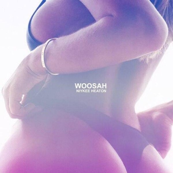 Niykee Heaton - Woosah  new 2015