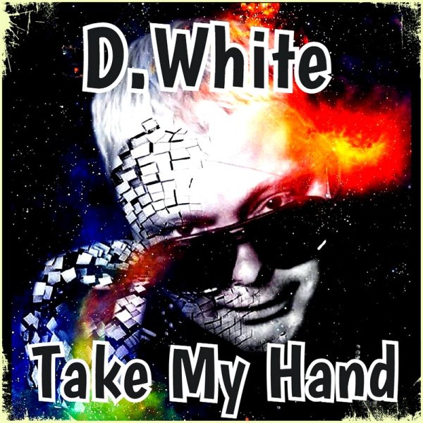 D.White - Take My Hand (Instrumental)