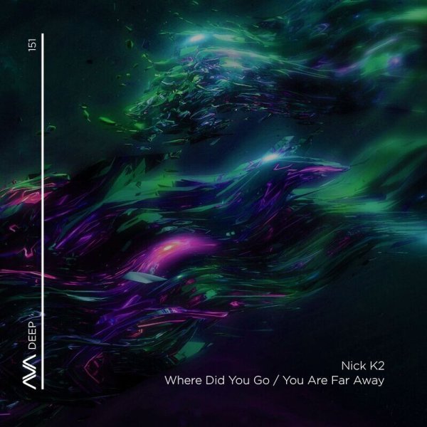 Nick K2 - You Are Far Away