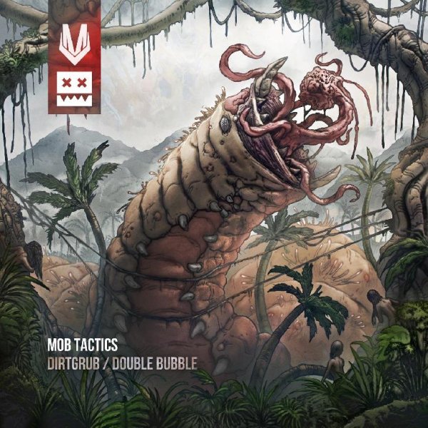 Mob Tactics - Dirtgrub