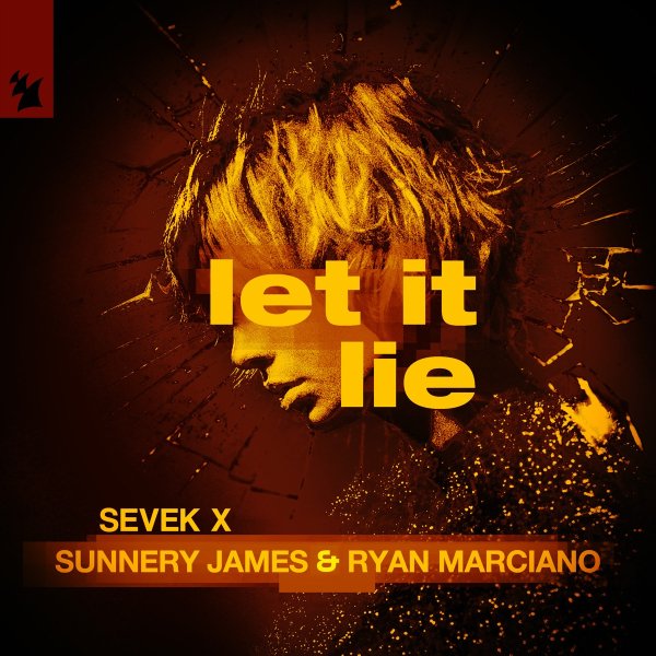 SEVEK &amp; Sunnery James &amp; Ryan Marciano - Let It Lie (Extended Mix)