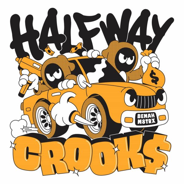 Bemah, M8TRX - Halfway Crooks