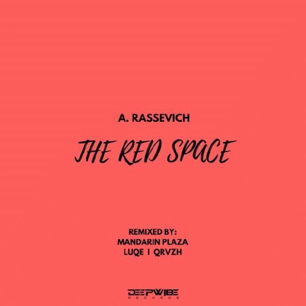 A. Rassevich - The Red Space (QRVZH Remix)