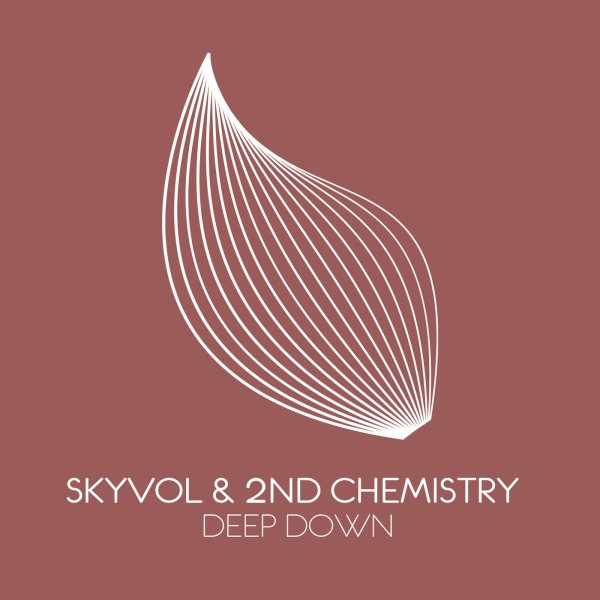 Skyvol &amp; 2nd Chemistry - Deep Down (Extended Mix)