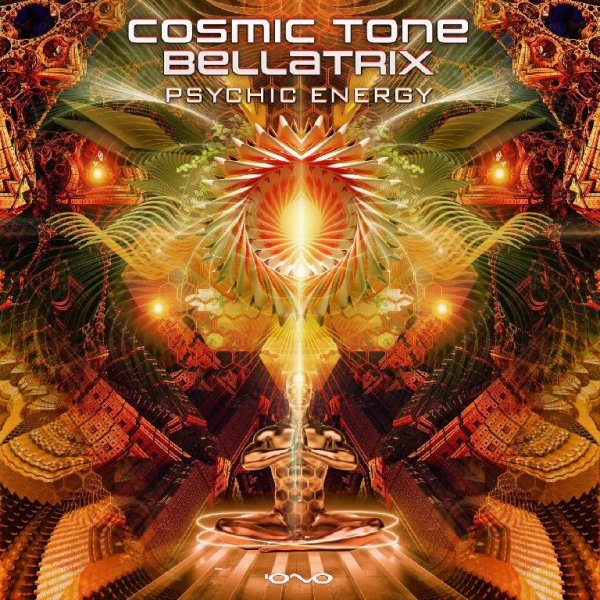 Cosmic Tone &amp; Bellatrix - Psychic Energy