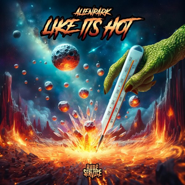 AlienPark - Like It's Hot