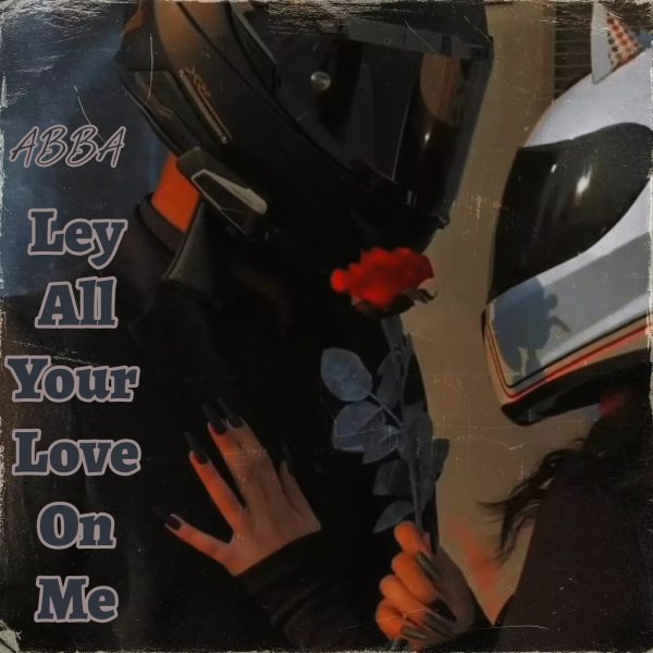 ABBA - Ley All Your Love On Me (DJ EDGE Remix)