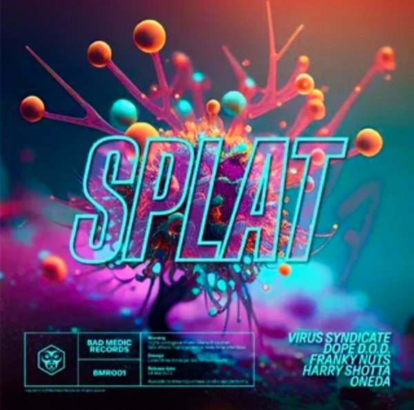 Virus Syndicate x Dope D.O.D., x Franky Nuts - SPLAT [ft. Harry Shotta, OneDa]