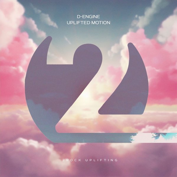 D-Engine - Uplifted Motion