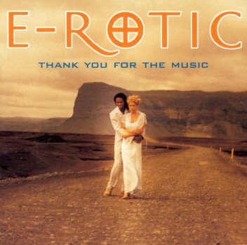 E-Rotic - Thank You For The Music (ABBA Tribute) Full Album