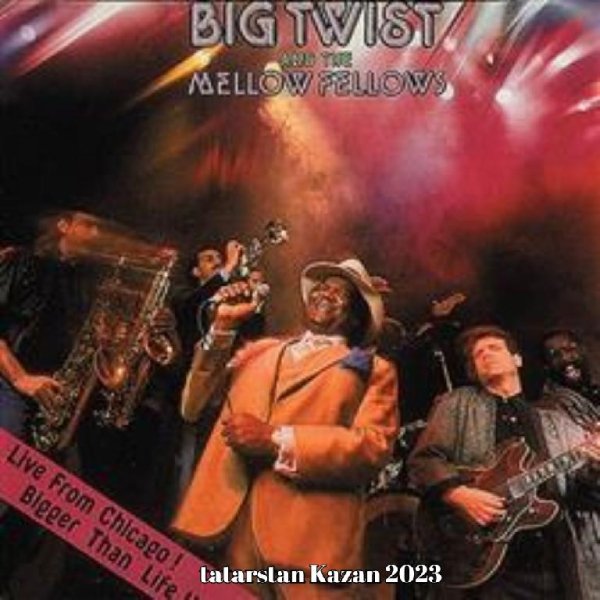Big Twist, The Mellow Fellows - The Sweet Sound of Rhythm and Blues