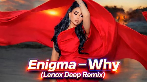 Lenox Deep - Enigma  Why - Lenox Deep Remix
