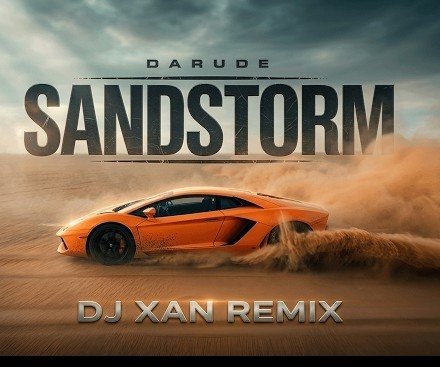 Darude - Sandstorm /Remix 2026 / DJ XAN / Hard Bass