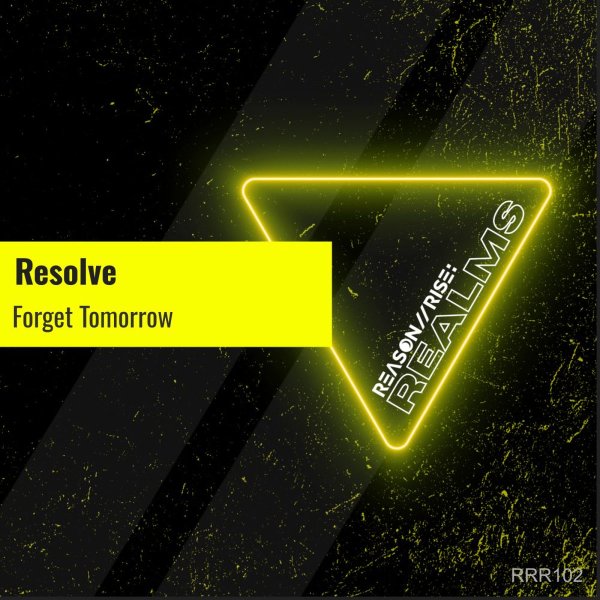 Resolve - Forget Tomorrow (Radio Edit)