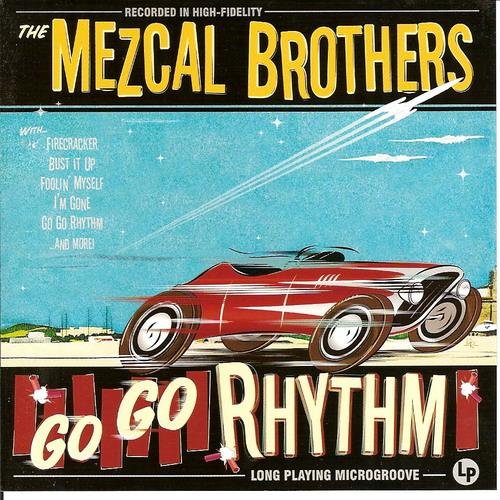 The Mezcal Brothers - I'm Gone