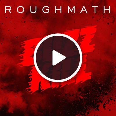 RoughMath - Not Done Yet