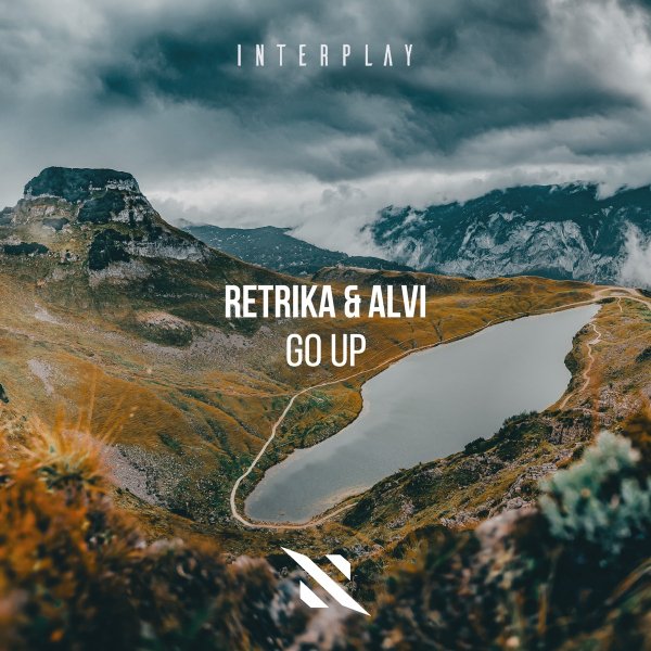 Retrika &amp; Alvi - Go Up (Extended Mix)
