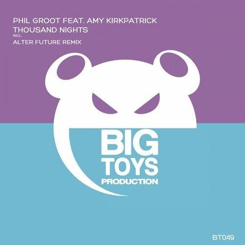 Amy Kirkpatrick &amp; Phil Groot - Thousand Nights (Alter Future Remix)