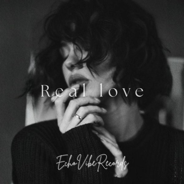 EchoVibe - Real Love (ECHOVIBE REMIX)