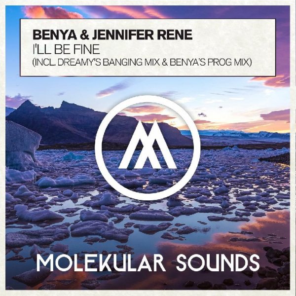 Benya &amp; Jennifer Rene - I'll Be Fine (Dreamy's Extended Banging Mix)